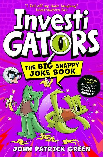 InvestiGators: The Big Snappy Joke Book