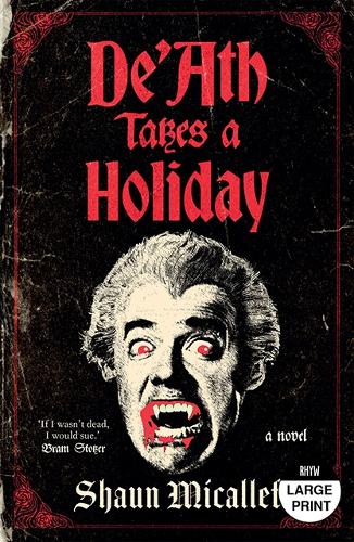 De'Ath Takes a Holiday