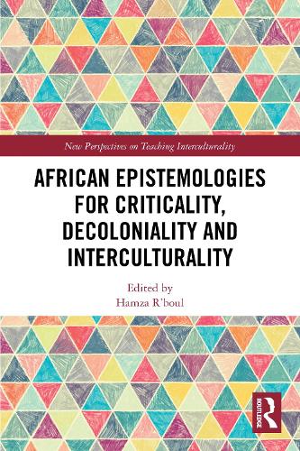 African Epistemologies for Criticality, Decoloniality and Interculturality