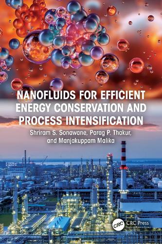 Nanofluids for Efficient Energy Conservation and Process Intensification