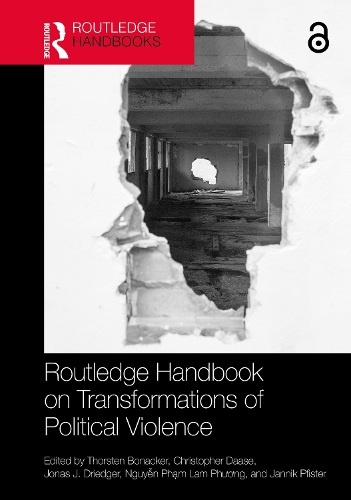 Routledge Handbook on Transformations of Political Violence