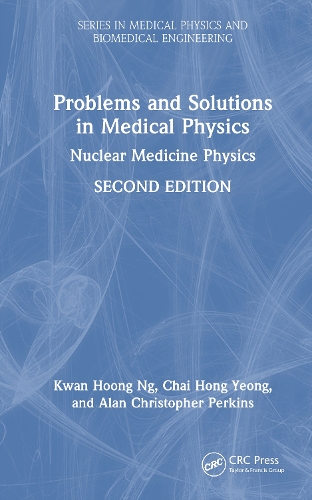 Problems and Solutions in Medical Physics