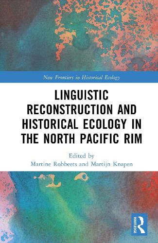 Linguistic Reconstruction and Historical Ecology in the North Pacific Rim