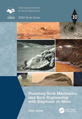 Planetary Rock Mechanics and Rock Engineering with Emphasis on Mars