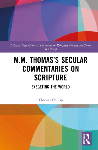 M.M. Thomas’s Secular Commentaries on Scripture