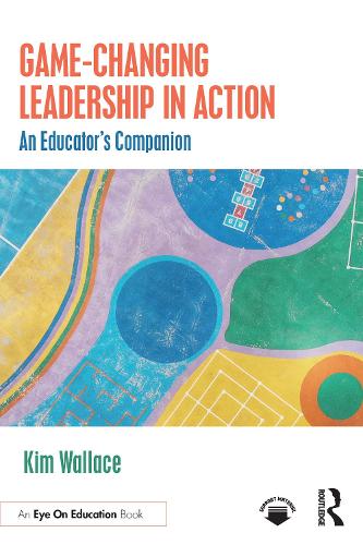 Game–Changing Leadership in Action