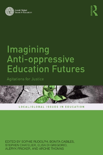 Imagining Anti-oppressive Education Futures