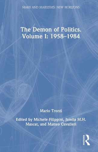 The Demon of Politics. Volume I: 1958–1984