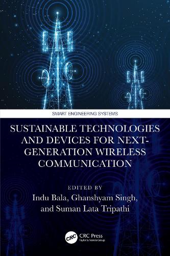 Sustainable Technologies and Devices for Next-Generation Wireless Communication