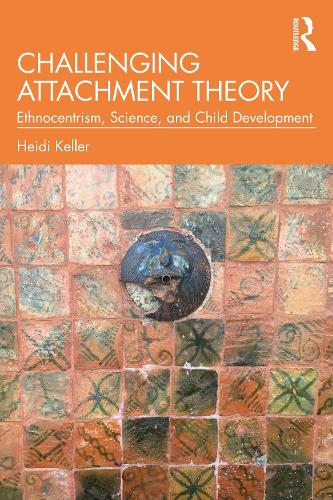 Challenging Attachment Theory