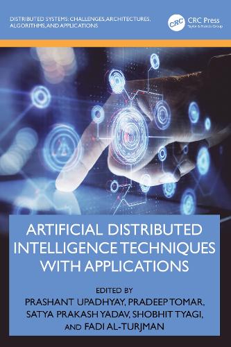 Artificial Distributed Intelligence Techniques with Applications