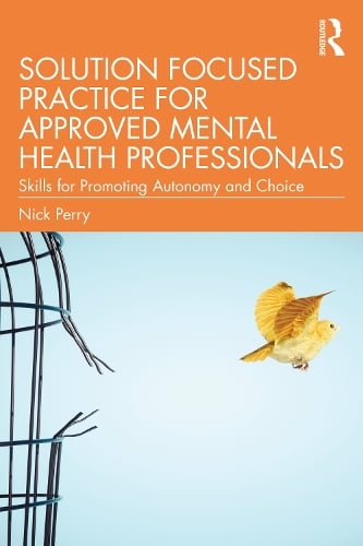 Solution Focused Practice for Approved Mental Health Professionals