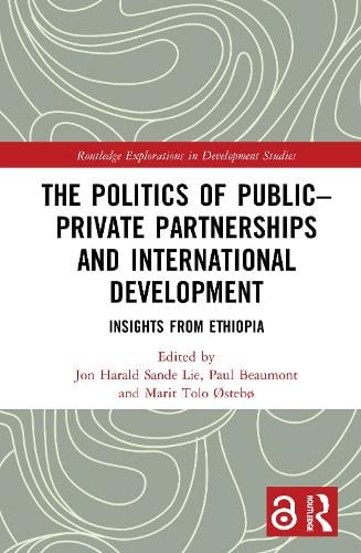 The Politics of Public–Private Partnerships and International Development