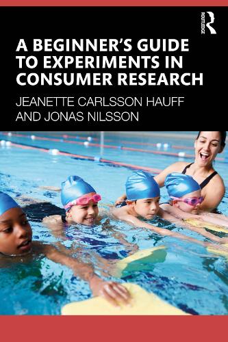 A Beginner's Guide to Experiments in Consumer Research