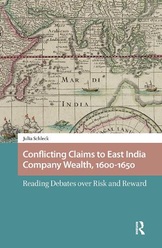 Conflicting Claims to East India Company Wealth, 1600-1650