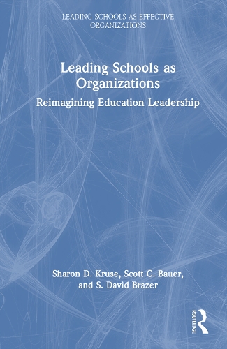 Leading Schools as Organizations