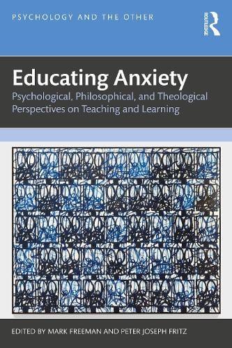 Educating Anxiety