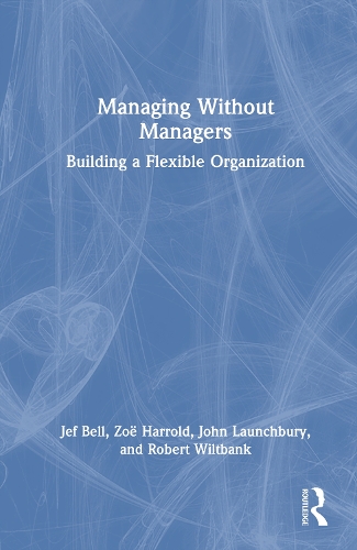 Managing Without Managers