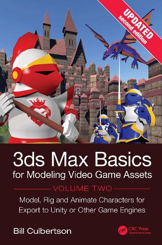 3ds Max Basics for Modeling Video Game Assets, Volume 2