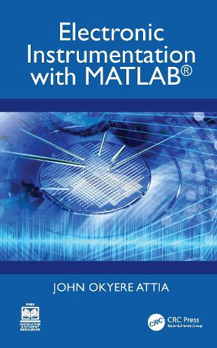 Electronic Instrumentation with MATLAB®