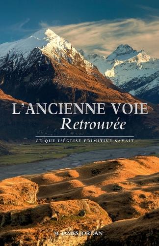 L'ancienne Voie Retrouvée