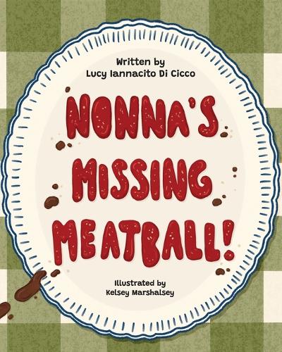 Nonna's Missing Meatball