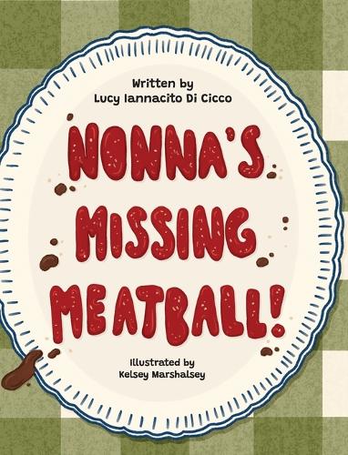 Nonna's Missing Meatball
