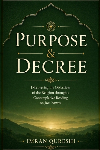 Purpose & Decree