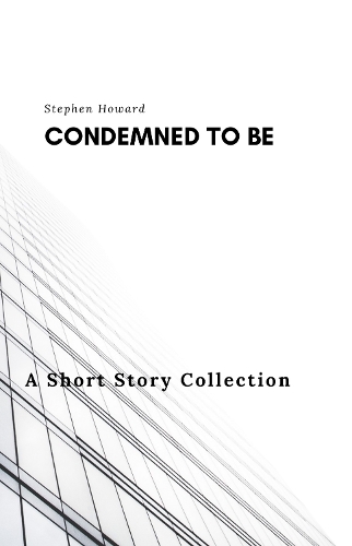 Condemned To Be