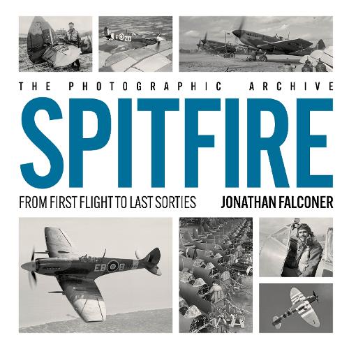 Spitfire (The Photographic Archive)
