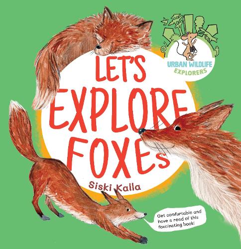 Let's Explore Foxes