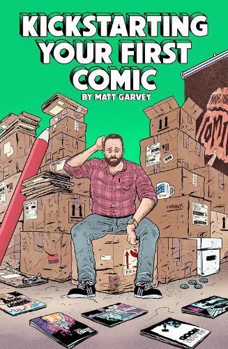 Kickstarting Your First Comic: A Step-by-Step Guide to Crowdfunding Your Own Comic Book