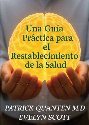 Una Guía Práctica para el Restablecimiento de la Salud