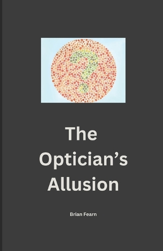 The Optician's Allusion