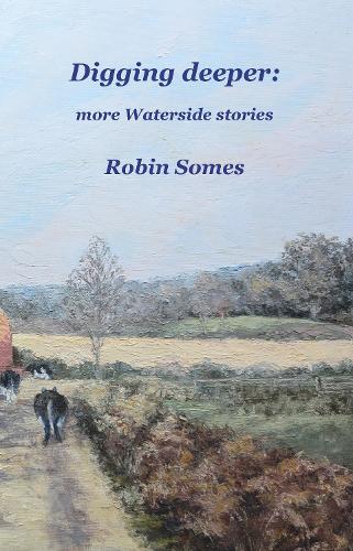 Digging deeper: more Waterside stories