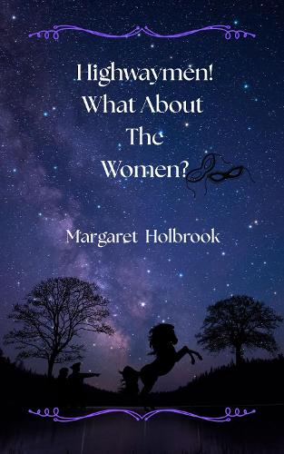 Highwaymen! What About The Women?