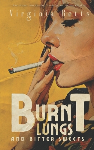 Burnt Lungs and Bitter Sweets