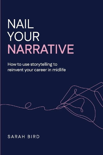 Nail Your Narrative