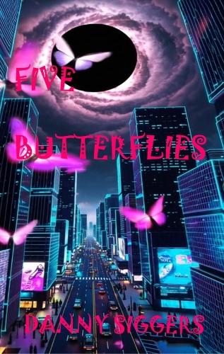FIVE BUTTERFLIES