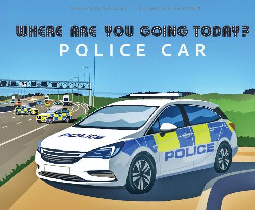 Where Are You Going Today Police Car?