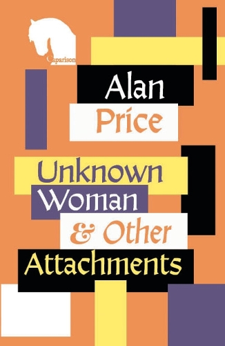 Unknown Woman & Other Attachments