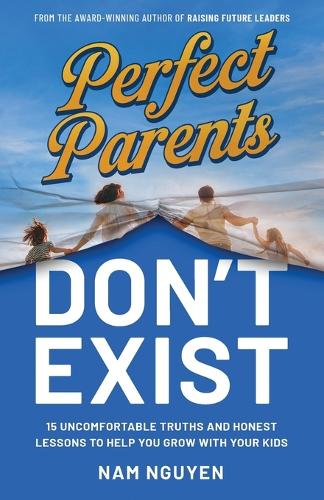 Perfect Parents Don't Exist