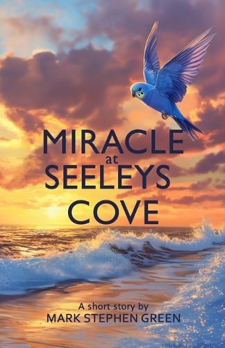 Miracle at Seeleys Cove