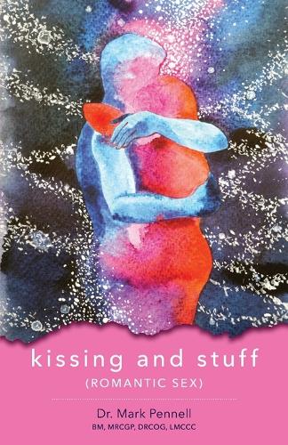 Kissing and Stuff