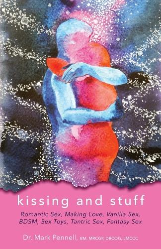 Kissing and Stuff