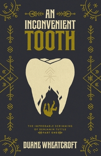 An Inconvenient Tooth