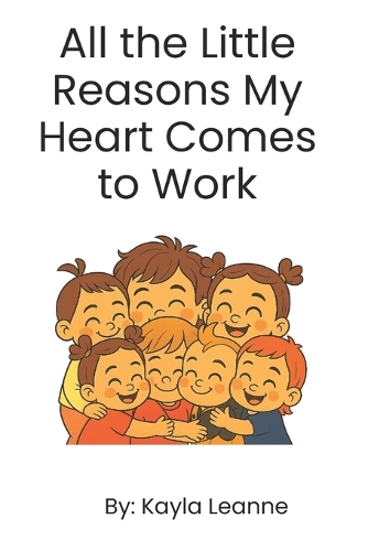 All the Little Reasons My Heart Comes to Work
