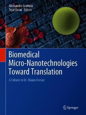 Biomedical Micro-Nanotechnologies Toward Translation