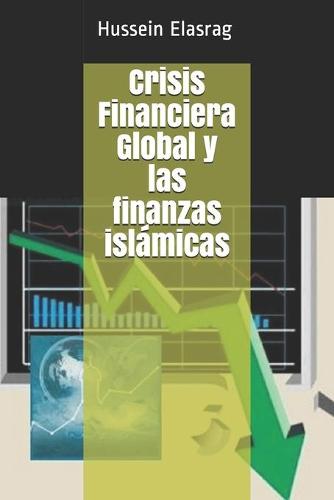 Crisis Financiera Global y las finanzas islamicas