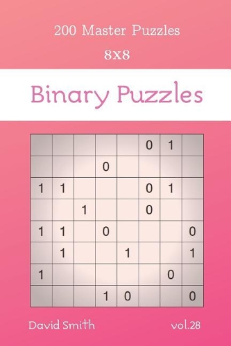 Binary Puzzles - 200 Master Puzzles 8x8 vol.28